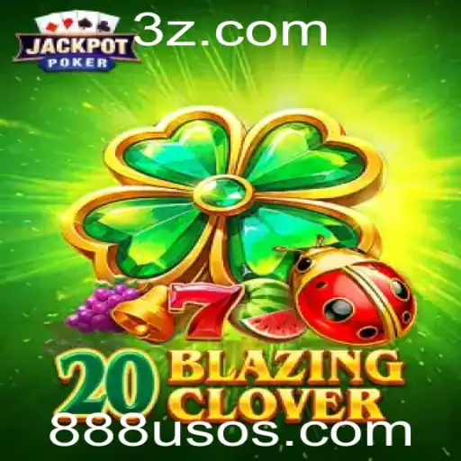 Descubra o Fascinante Jogo 20BlazingClover no 888uso.com